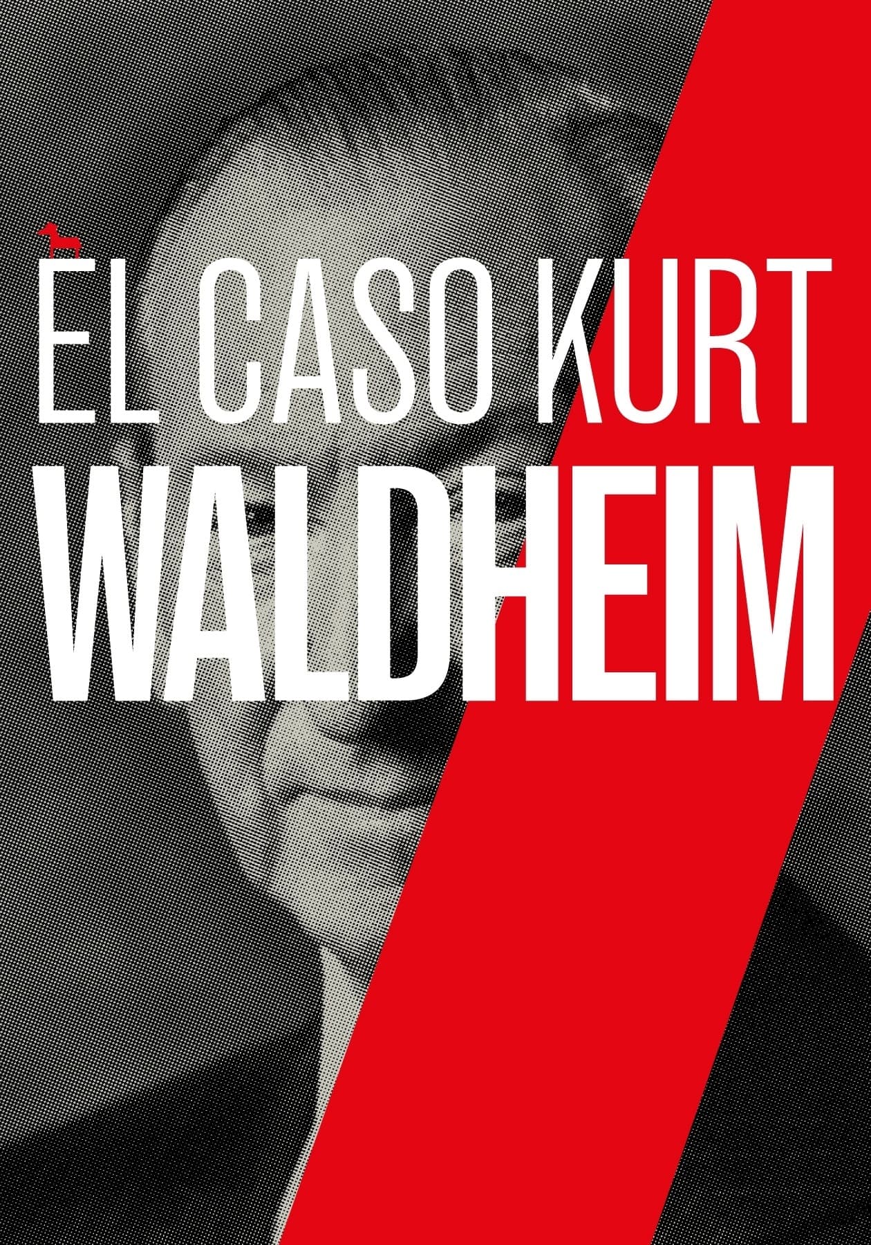 El Caso Kurt Waldheim